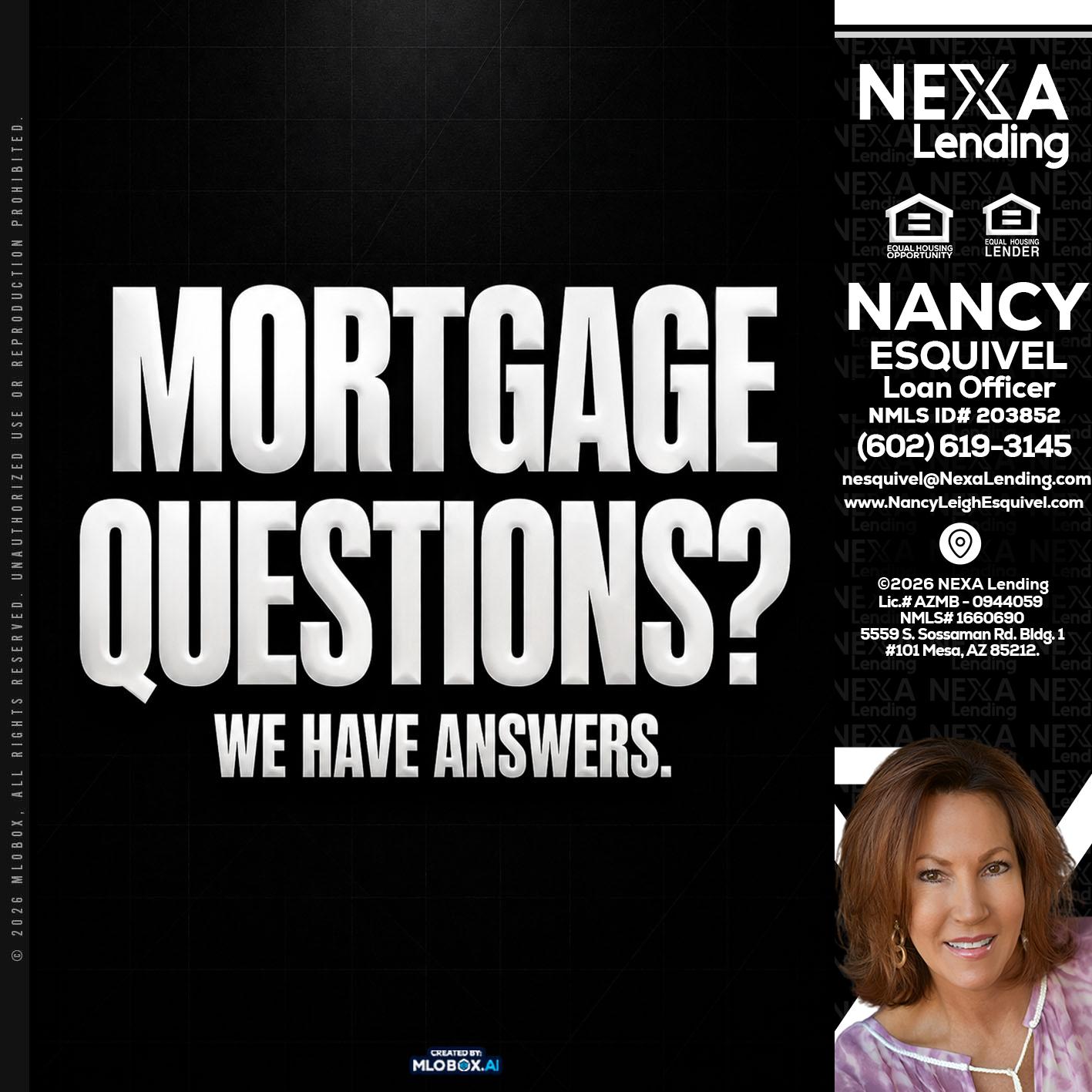 MORTGAGE QUESTION? - Nancy Esquivel -Loan Officer