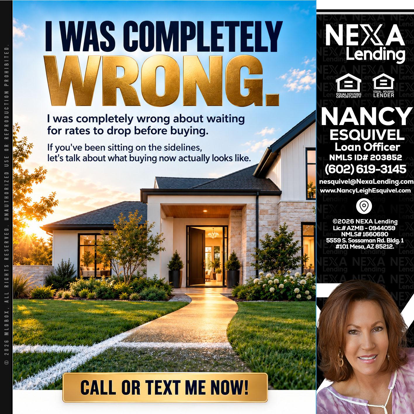 I WAS COMPLETELY WRONG - Nancy Esquivel -Loan Officer